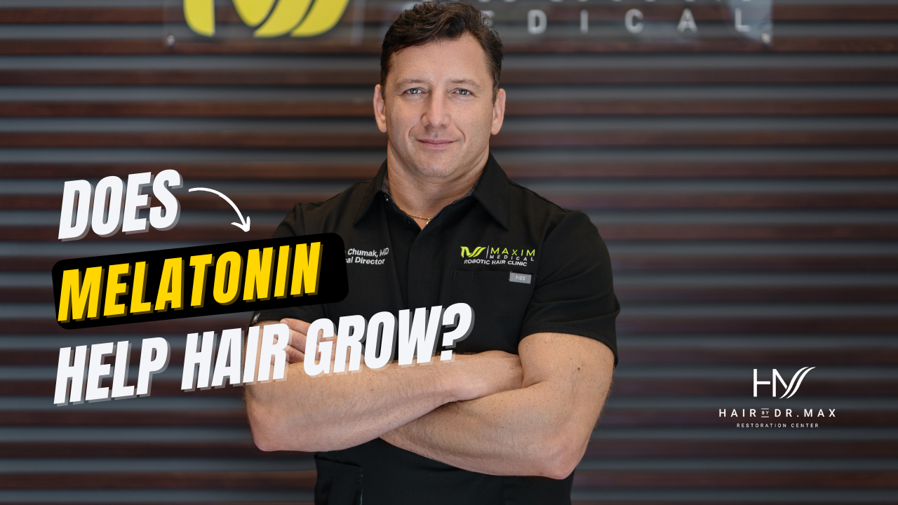 Hair doctor Dr. Max answers if melatonin helps hair growth